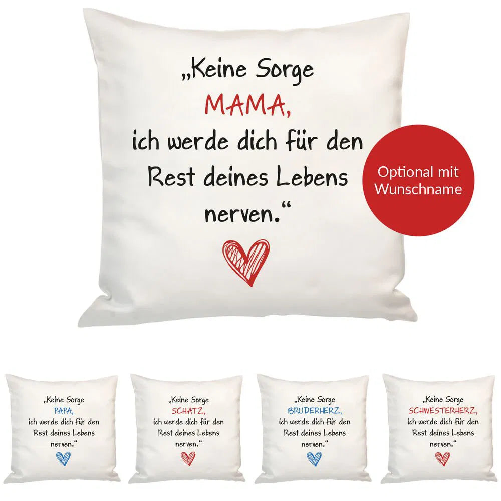 Kissen - Keine Sorge